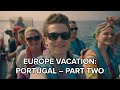 Europe Vacation: Portugal – Part Two | June 2023
