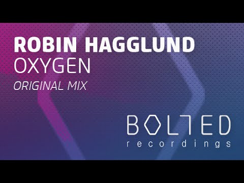 Robin Hagglund - Oxygen (Original Mix)