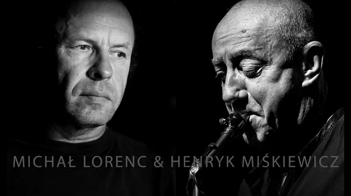 Micha Lorenc & Henryk Mikiewicz - wszystkie wsplne...