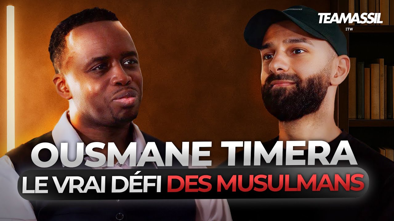 OUSMANE TIMERA : Islam, Polémiques & Avenir des Musulmans | INTERVIEW EXCLUSIVE