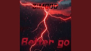 Better go