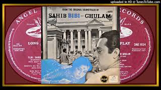 Saqiya Aaj Mujhe Neend Nahi  Asha Bhosle   Hemant Kumar  Sahib Bibi Aur Ghulam  1962  Vinyl