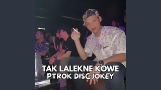 Tak Lalekne Kowe