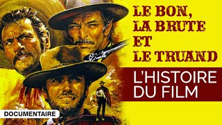 Le Bon la Brute et le Truand : l'Histoire du film (documentaire)