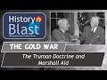 The Truman Doctrine &amp; Marshall Plan | USA Begins Containment