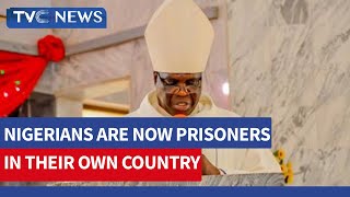 Nigeria Now Shows Symptoms Of A Failed State - Catholic Archbishop