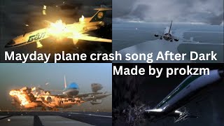 Mayday plane crash song After Dark