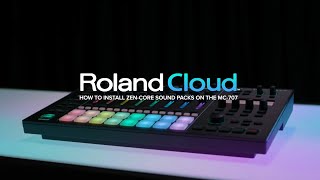 Roland MC-707 - How to Install ZEN-Core Sound Packs from Roland Cloud
