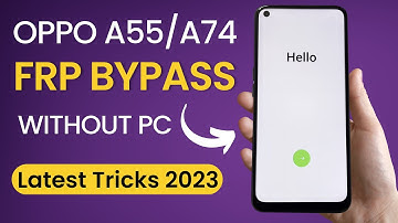 Oppo A55/A74 FRP BYPASS (Without Pc) 2023 💥Latest Tricks