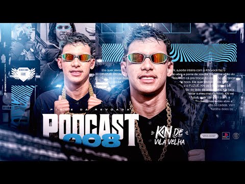 PODCAST 008 DA REVOADA - DJ KN DE VILA VELHA
