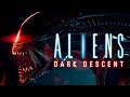 ЧУЖИЕ УЖЕ РЯДОМ! | Aliens: Dark Descent