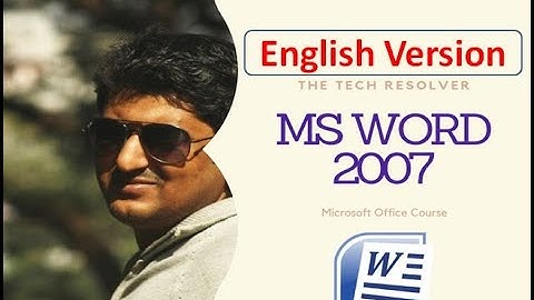 Microsoft Word 2007 Tutorial(English Version) | Microsoft Office Course | Part-1