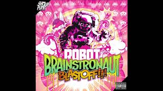 Renard - ROBOT BRAINSTRONAUT BLASTOFF​!​!​! - HIVEMIND (BUCK'S RETURN)