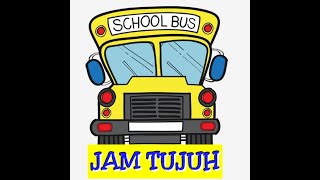 JAM TUJUH (PERGI KE SEKOLAH)