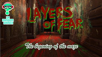 Layers of Fear Let