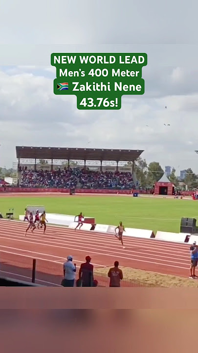 NEW WORLD LEAD | Men’s 400 Meter | Zakithi Nene, 43.76s! #trackandfield #track #sports #shorts #new