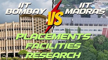 IIT BOMBAY VS IIT MADRAS | IIT BOMBAY | IIT MADRAS | BEST IIT | COLLEGE COMPARISON | IIT PLACEMENTS