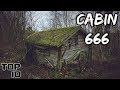 Top 10 Scary Abandoned Cabins - Part 3