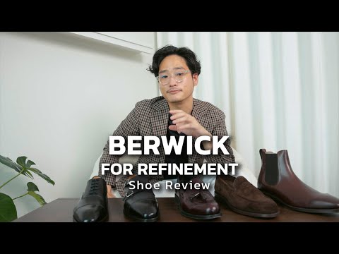 รีวิว Berwick for Refinement รองเท้าหนังราคาต่ำกว่า 10,000 ที่ไม่ควรพลาด | TaninS