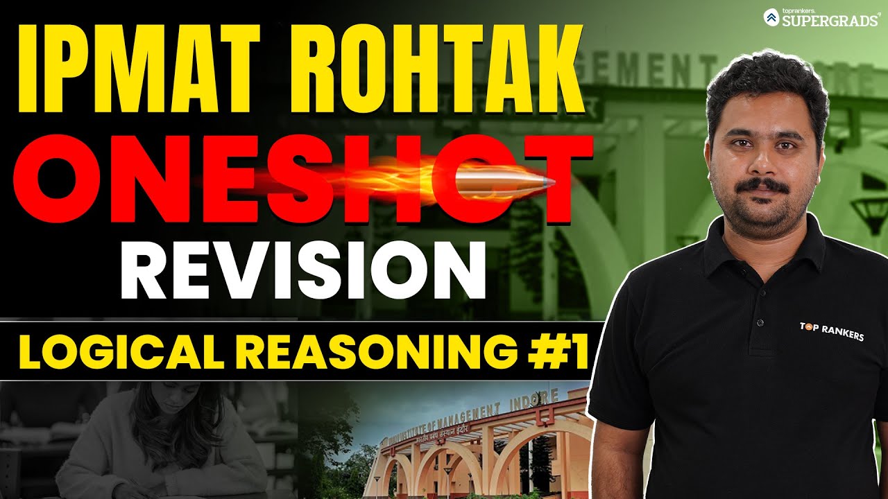 IPMAT Rohtak 2024 One Shot Revision | Logical Reasoning #1 | IPMAT ...