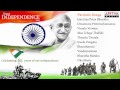 Happy Independence day - Patriotic Songs