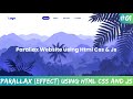 Parallax Scrolling Website, How to Make Website using HTML CSS and Javascript #parallax  #css