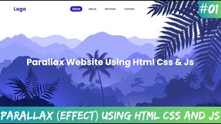 Parallax Scrolling Website, How to Make Website using HTML CSS and Javascript #parallax  #css