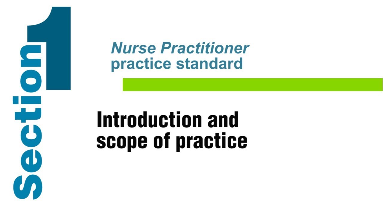 Nurse Practitioner practice standard Section 1 Introduction and scope of practice YouTube