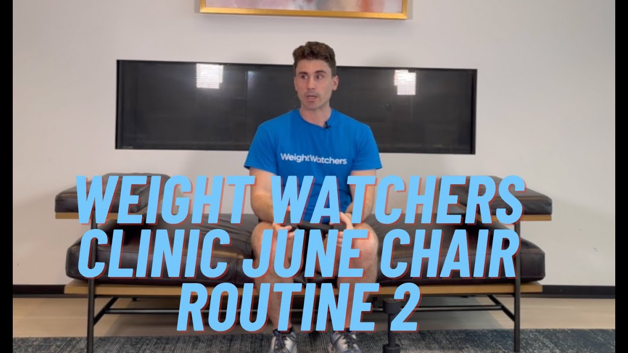 Watcher Routine Weight Watchers Clinic June Chair Routine 2 - YouTube