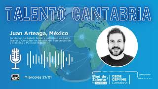 Talento Cantabria: entrevista a Juan Arteaga, miembro de la Red de Talento Cántabro en el Exterior