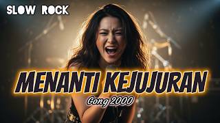 Menanti Kejujuran Gong 2000 Cover - RockRebornNation