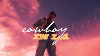 LANY - cowboy in LA