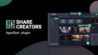 Full integration of Share Creators asset library and Appsflyer marketing data