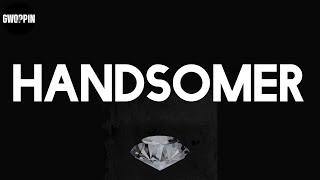 Russ - HANDSOMER (Remix) (Lyrics)