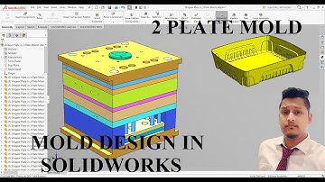 2 Plate Injection Mold Designing in Solidworks (Mould Design Tutorials in Solidworks)