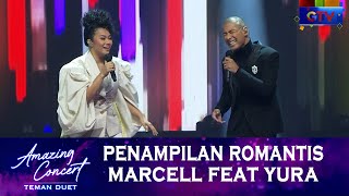 Penampilan Romantis Marcell Feat Yura Yunita - [HANYA MEMUJI] - AMAZING CONCERT TEMAN DUET