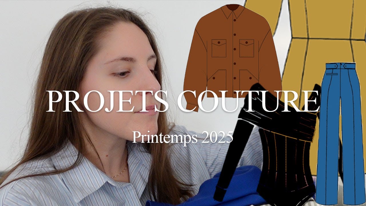 Projets couture - Printemps 2025