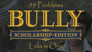 99 Problems [Bully PC Livestream] screenshot 1