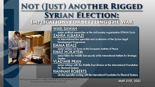 Policy Forum: Not (Just) Another Rigged Syrian Election: Implications for Settling the War
