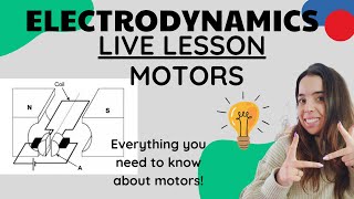 Grade 12 Electrodynamics Motors: LIVE lesson Physics