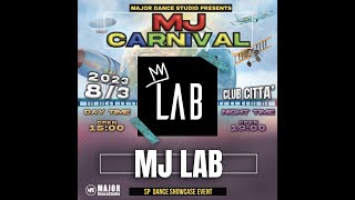 MJLAB | MJ CARNIVAL | 2023/8/03 | @majordancetsudio