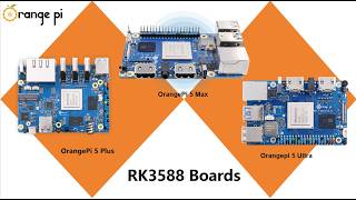 Orange Pi 5 Buying Guide and Practical Usage Recommendations for Three RK3588 Boards