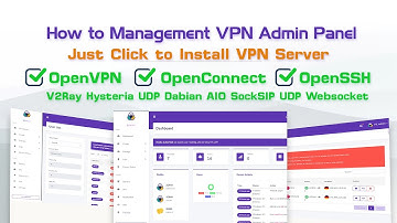 How to Management VPN Admin Panel and easy to install vpn server