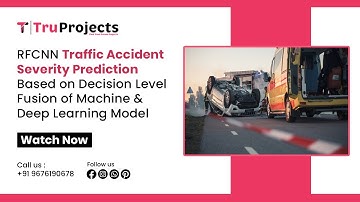 RFCNN Traffic Accident Severity Prediction Based on Decision Level Fusion of Machine and Deep Learni