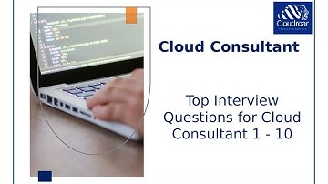Top 10 Cloud Consultant Interview Questions and Answers For 2025 | Part 1