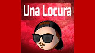 Una Locura Remix - Fer Palacio