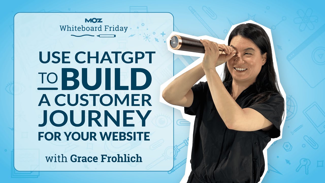 Use ChatGPT to Build a Customer Journey For Your Website — Whiteboard Friday