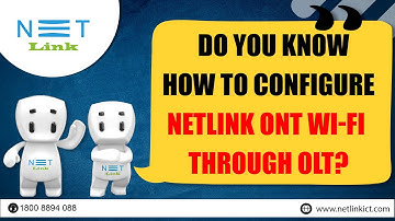How to Configure NETLINK ONT WI-FI Through OLT-25