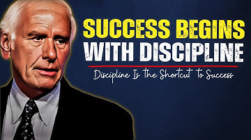 Success Begins with Discipline | Jim Rohn Motivation