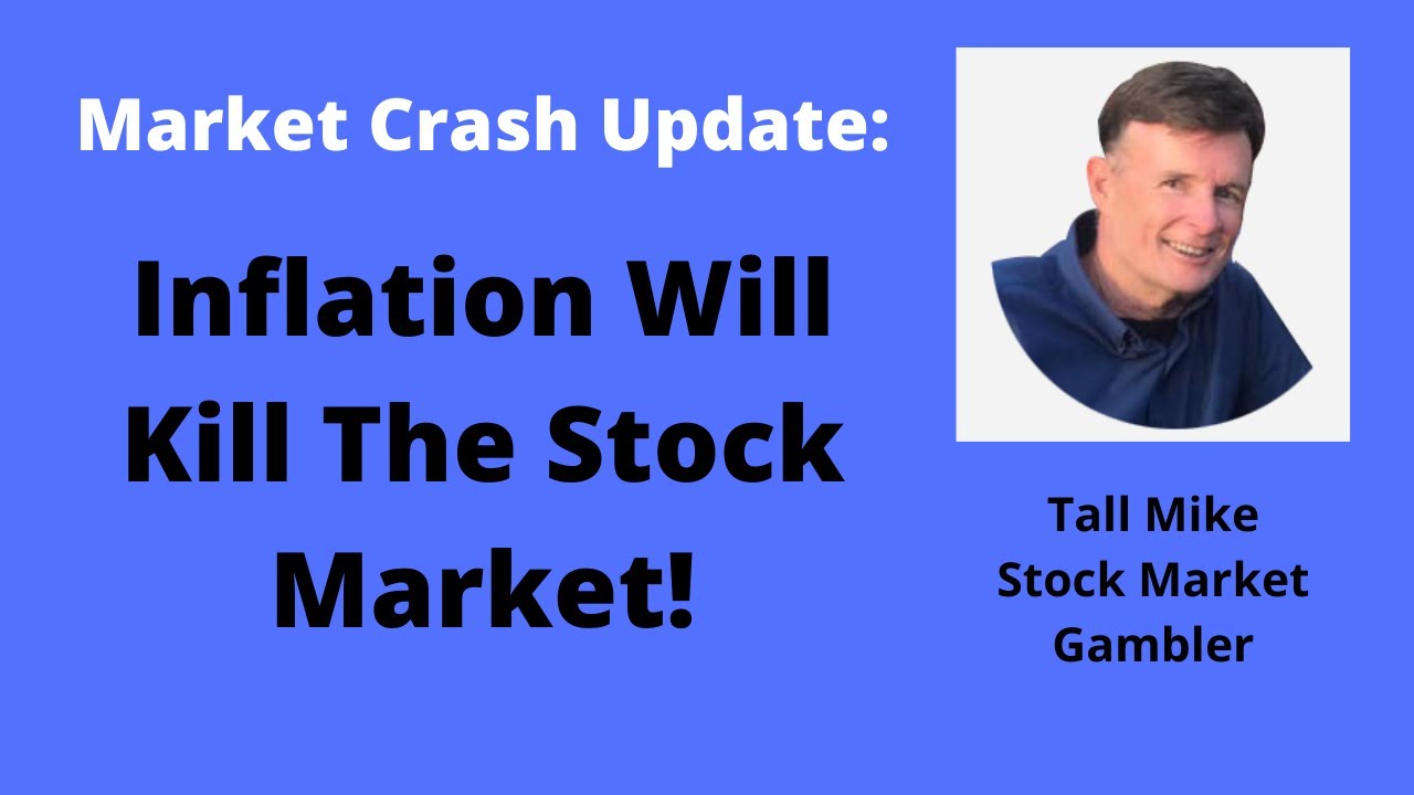 How Inflation Will Kill The Stock Market - Stock Market Crash Update || Stock Market Gambler